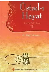 Üstad-ı Hayat - Tarih Bahisleri 2