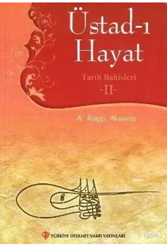 Üstad-ı Hayat - Tarih Bahisleri 2
