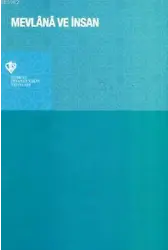 Mevlana ve İnsan; (Sempozyum Bildirileri)