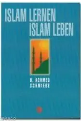 Islam Lernen Islam Leben (İslam'ı Öğrenmek İslam'ı Yaşamak - Almanca)
