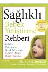 Sağlıklı Bebek Yetiştirme Rehberi