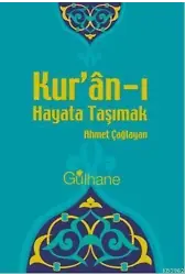 Kur'an'ı Hayata Taşımak