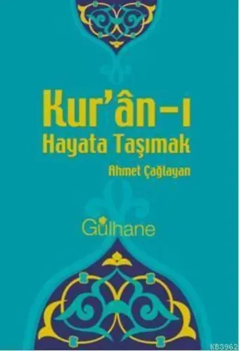 Kur'an'ı Hayata Taşımak