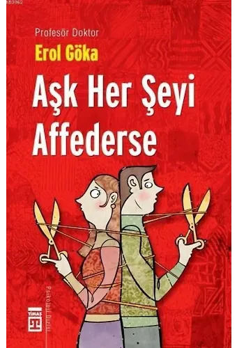 Aşk Her Şeyi Affederse