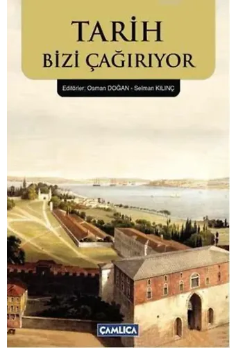 Tarih Bizi Çağırıyor
