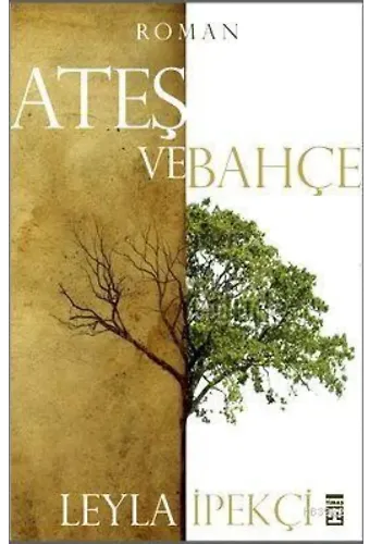Ateş ve Bahçe