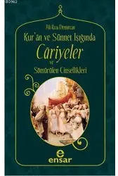 Kuran ve Sünnet Işığında Cariyeler ve Sömürülen Cinsellikleri