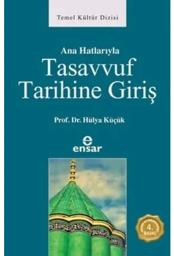 Anahatlarıyla Tasavvuf Tarihine Giriş