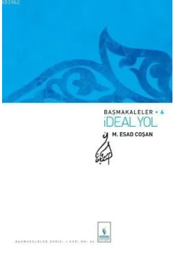 İdeal Yol (Başmakaleler-4)