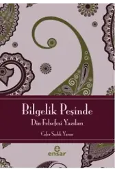 Bilgelik Peşinde; Din Felsefesi Yazıları
