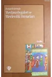 Osmanlı Şiirinde Mevlana Övgüleri ve Mevlevilik Unsurları