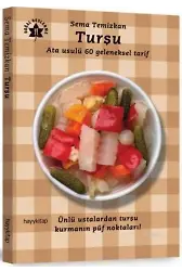 Turşu; Ata Usulü 60 Geleneksel Tarif