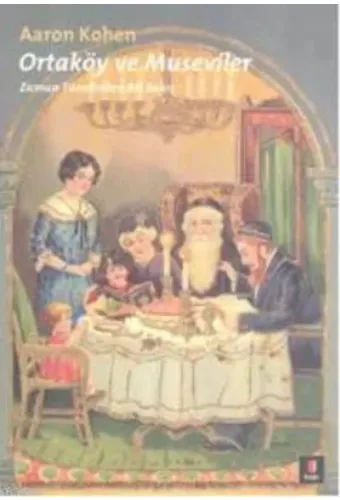 Ortaköy ve Museviler; Zaman Tünelinden Bir Bakış