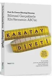 Karatay Diyeti; Bilimsel Gerçeklerle Kilo Vermenin ABC'si