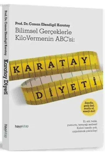 Karatay Diyeti; Bilimsel Gerçeklerle Kilo Vermenin ABC'si
