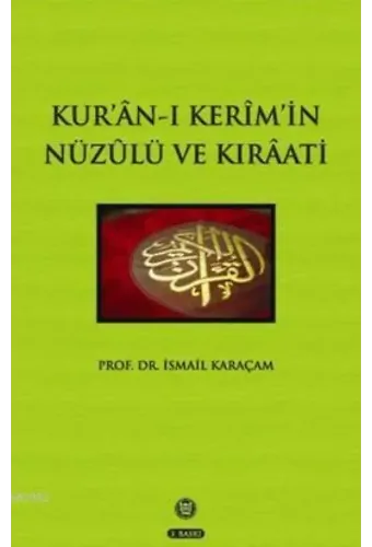 Kur'an-ı Kerim'in Nüzulü ve Kıraati