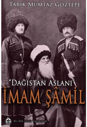 Dağıstan Aslanı İmam Şamil