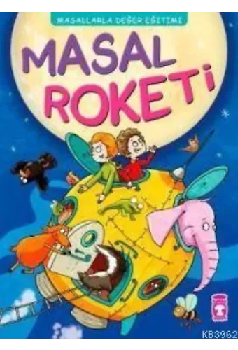 Masal Roketi; Masallarla Karakter Eğitimi