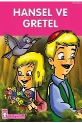 Hansel ile Gretel; +8 Yaş