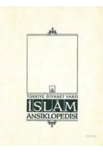 İslam Ansiklopedisi 41. Cilt; (Tevekkül - Tüsteri)