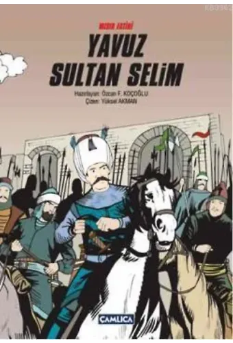 Mısır Fatihi Yavuz Sultan Selim (Ciltli)