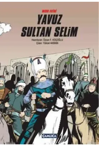 Mısır Fatihi Yavuz Sultan Selim
