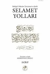 Selamet Yolları 2. Cilt; Büluğul-Meram Tercümesi ve Şerhi