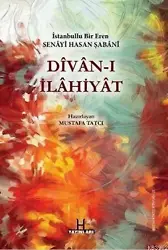 Divanı İlahiyat - İstanbullu Bir Eren Senayi Hasan Şabani