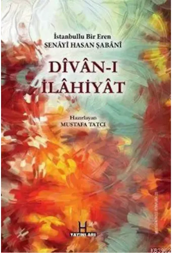 Divan-ı İlahiyat - İstanbullu Bir Eren Senayi Hasan Şabani