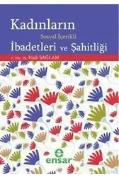 Kadınların Sosyal İçerikli İbadetleri ve Şahitliği