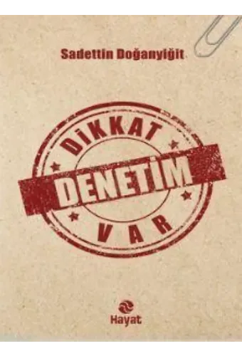 Dikkat Denetim Var