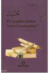Peygamberimize Neden İnamadılar?