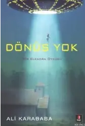 Dönüş Yok; Bir Elkadra Öyküsü