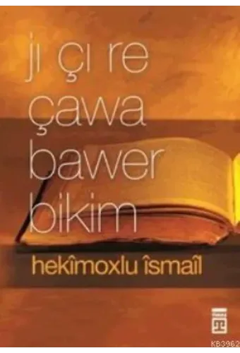 Jı Çı Re Çawa Bawer Bikim
