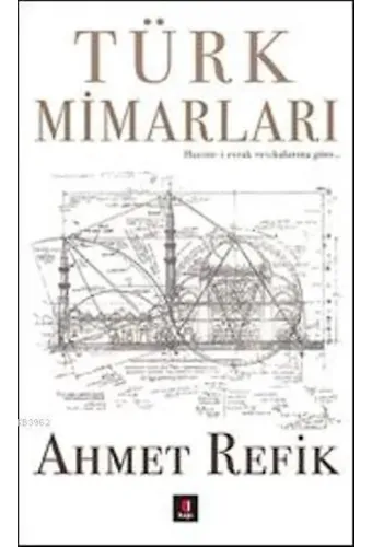 Türk Mimarları; Hazine-i Evrak Vesikalarına Göre