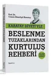 Karatay Diyeti'yle Beslenme Tuzaklarından Kurtuluş Rehberi