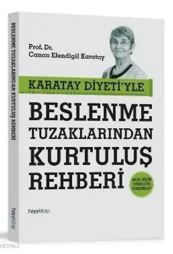 Karatay Diyeti'yle Beslenme Tuzaklarından Kurtuluş Rehberi