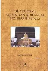 Din Eğitimi Açısından Kuranda Hz. İbrahim (a.s.)