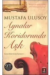 Aynalar Koridorunda Aşk (Cep Boy); İnsanın Temel Acıları Üçlemesi -1