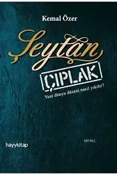 Şeytan Çıplak; Yeni Dünya Düzeni Nasıl Yıkılır?