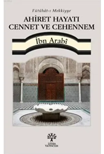 Ahiret Hayatı Cennet ve Cehennem; Fütuhat-ı Mekkiyye