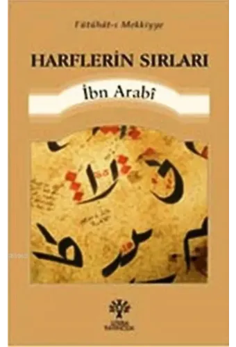 Harflerin Sırları; Fütuhat-ı Mekkiyye