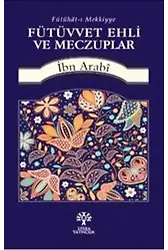 Fütüvvet Ehli ve Meczuplar; Fütuhat-ı Mekkiyye