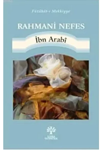 Rahmani Nefes; Fütuhat-ı Mekkiyye