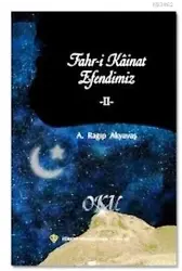 Fahr-i Kainat Efendimiz II