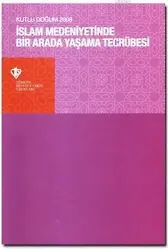 İslam Medeniyetinde Bir Arada Yaşama Tecrübesi; Kutlu Doğum 2008