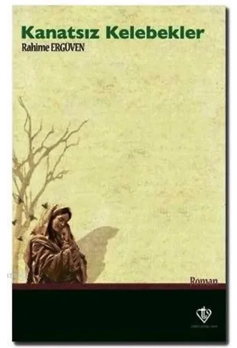 Kanatsız Kelebekler