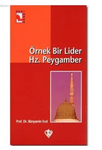 Örnek Bir Lider Hz. Peygamber