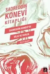 Sadreddin Konevide Bilgi Ve Varlık