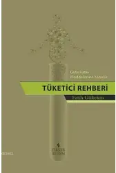 Gıda Katkı Maddelerine Yönelik Tüketici Rehberi